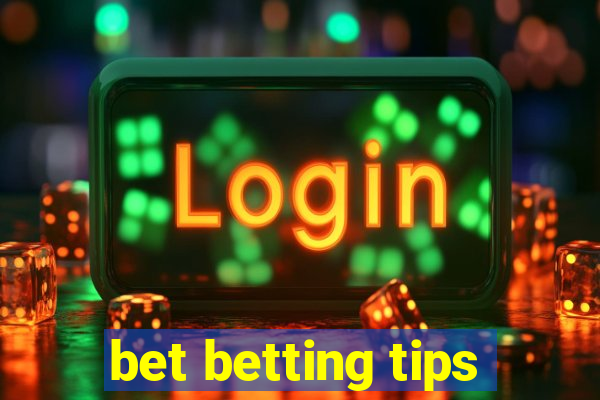 bet betting tips